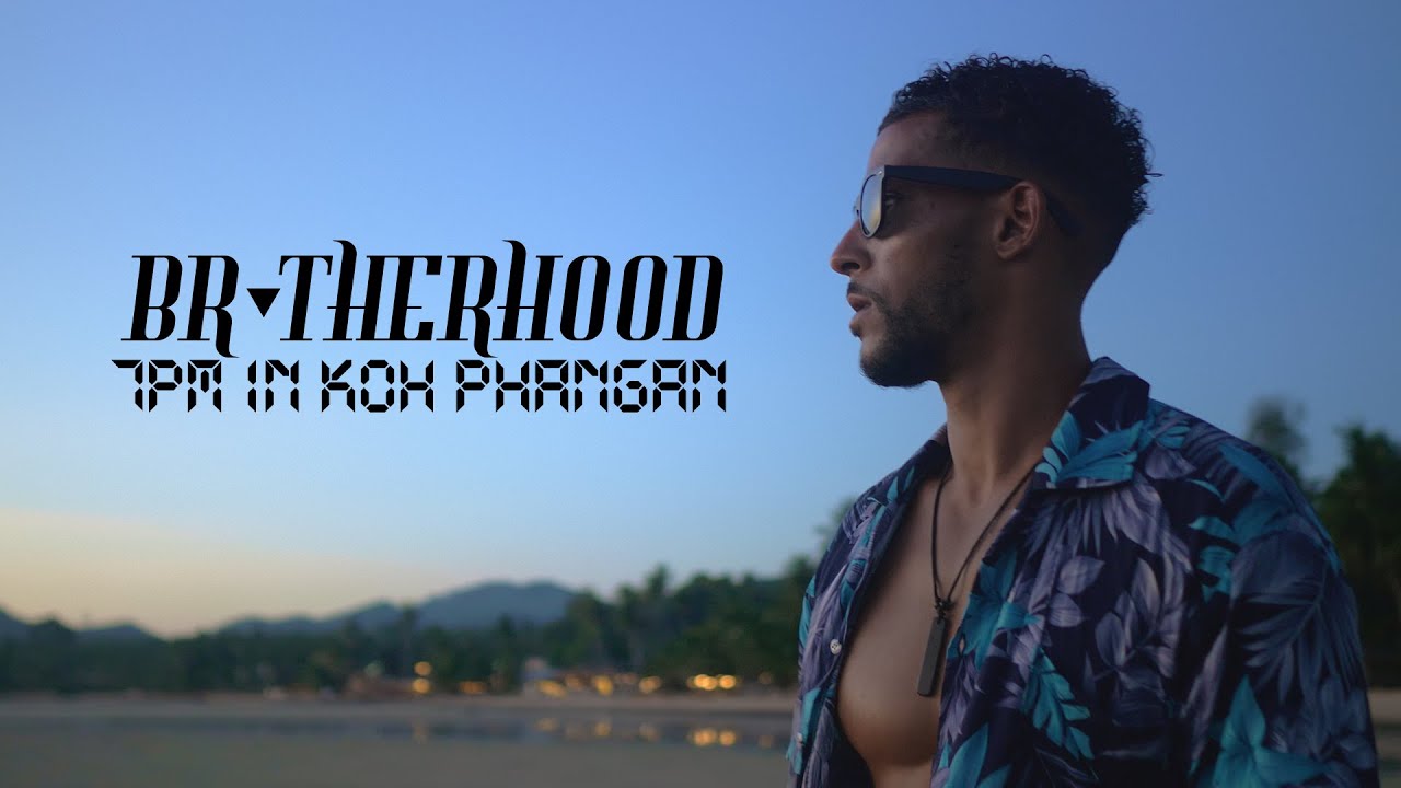 Brvtherhood - 7PM In Koh Phangan [Music Video]