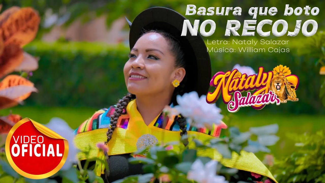 NATALY SALAZAR - BASURA QUE VOTO NO RECOJO - HUAYLAS