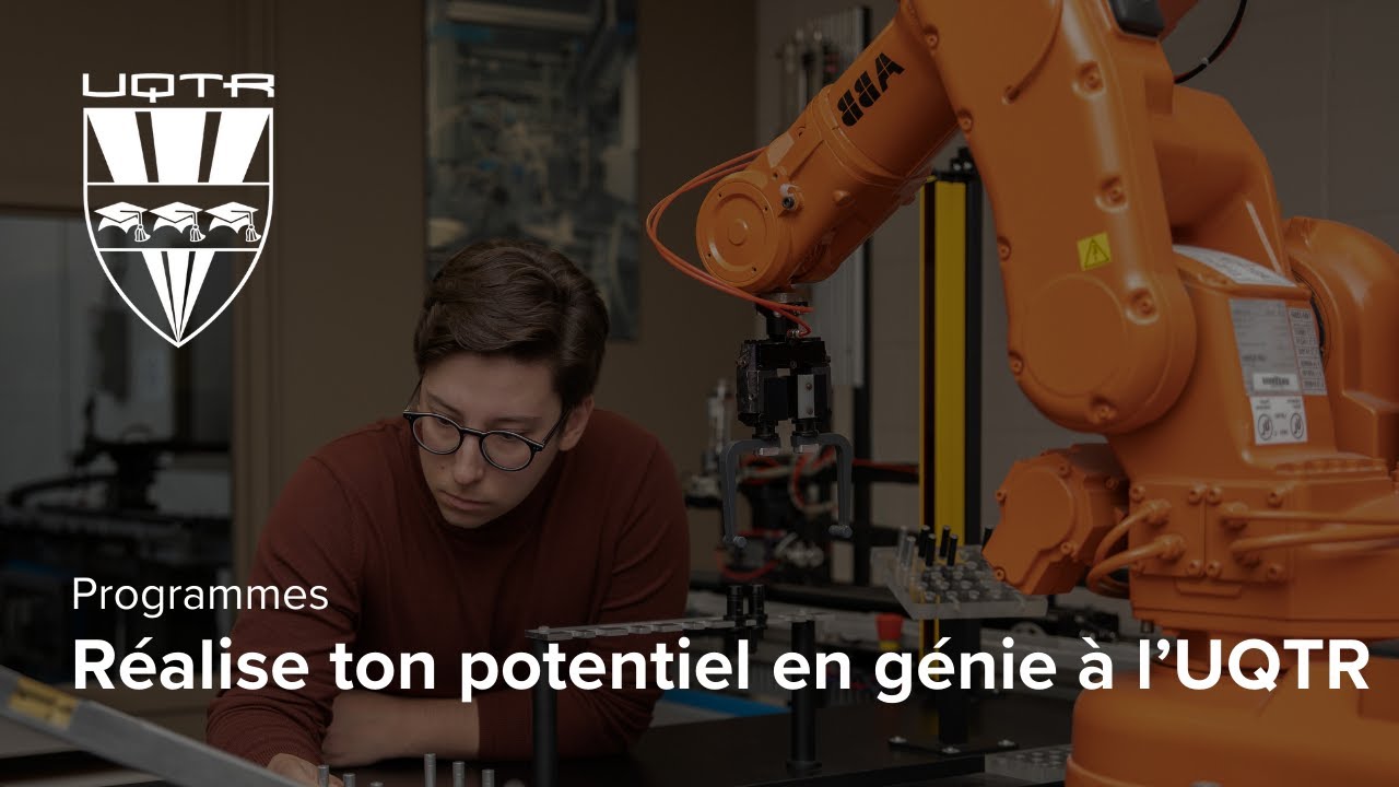 R&eacute;alise ton potentiel en g&eacute;nie &agrave; l'UQTR!
