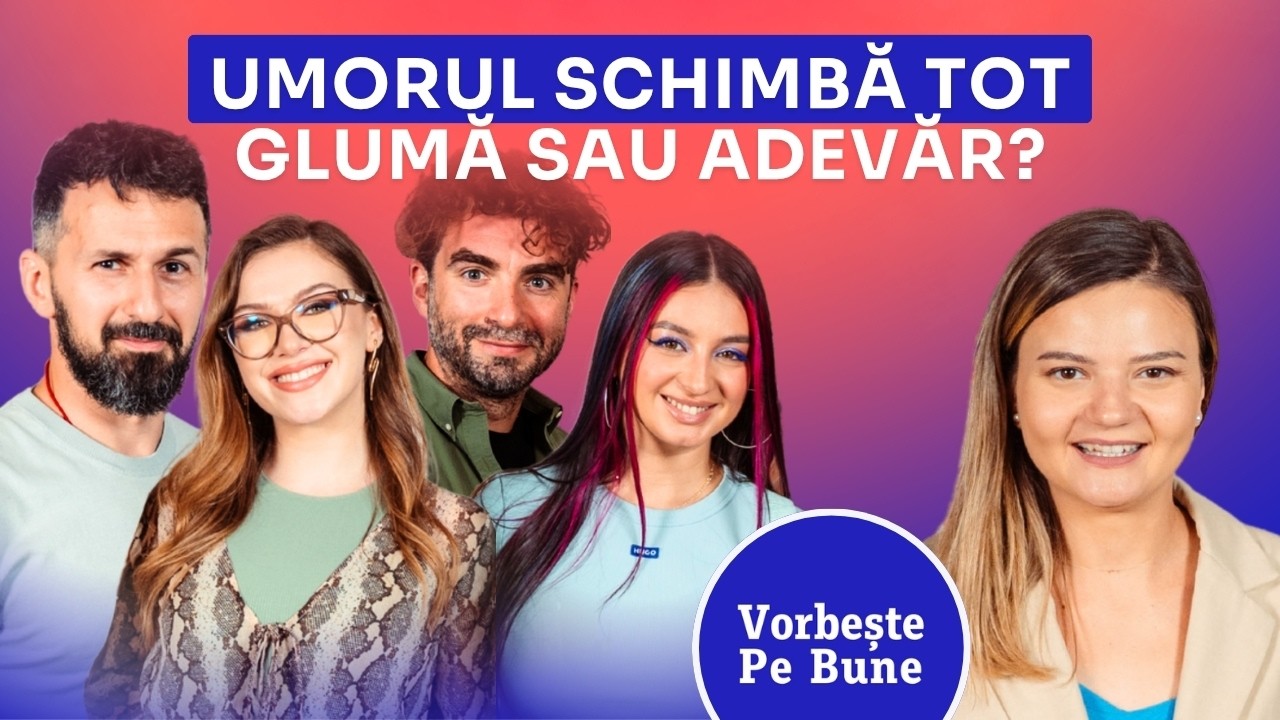Umorul schimbă tot: de ce râsul e cea mai bună armă în comunicare | Vorbește pe bune S3 ep. 3