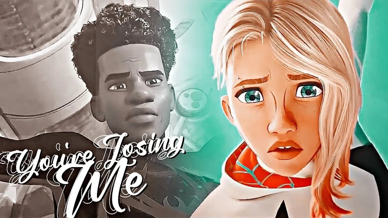you're losing me. | across the spider-verse: miles&gwen