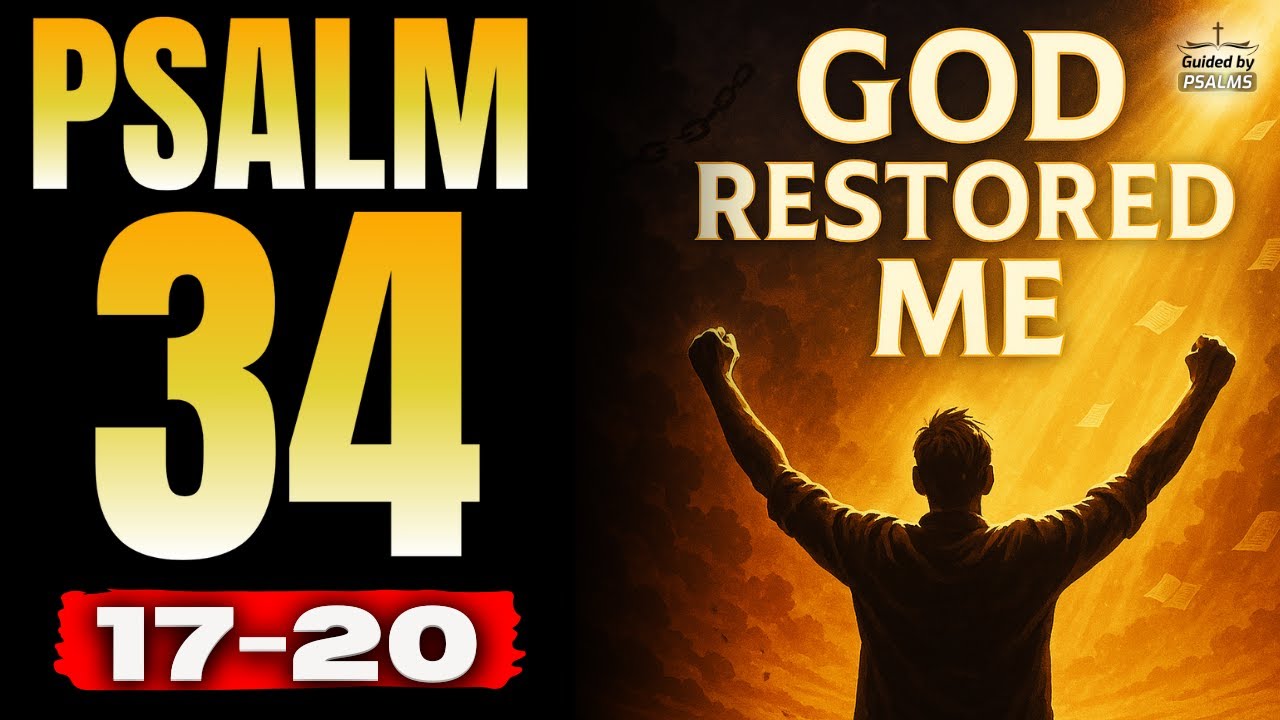 🔥 GOD RESTORES &ndash; Prophetic Truth in Psalm 34 About Victory After Attacks NOW
