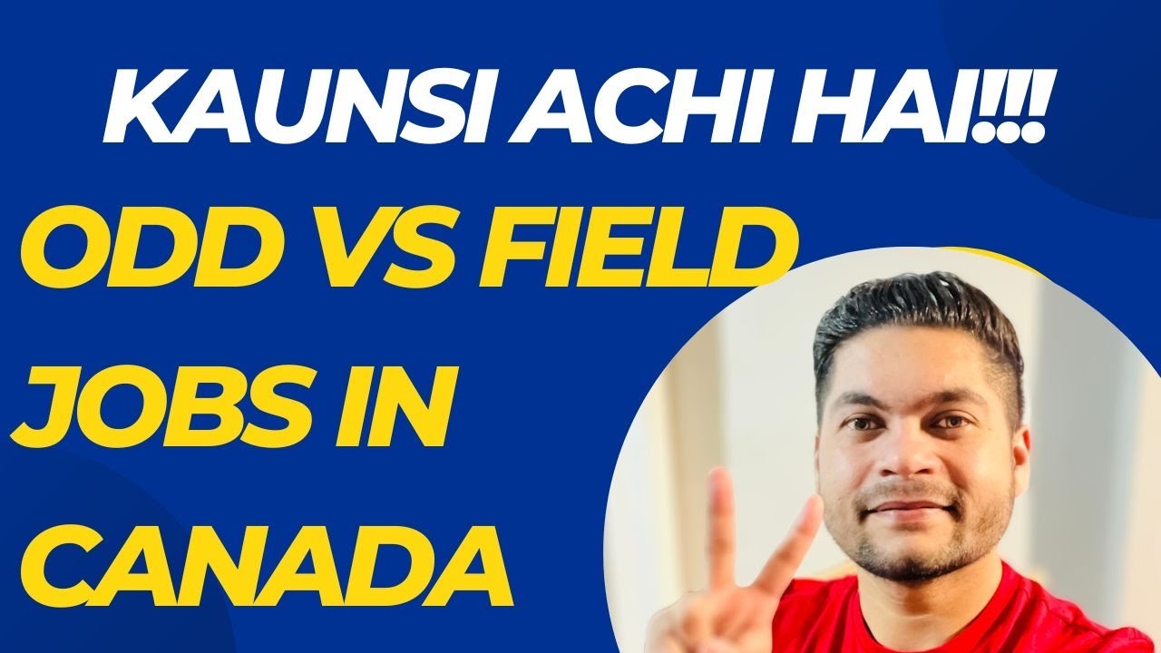 Odd Vs Field Jobs in Canada| Tough Decision 2025| #canadajobs #canadalife 