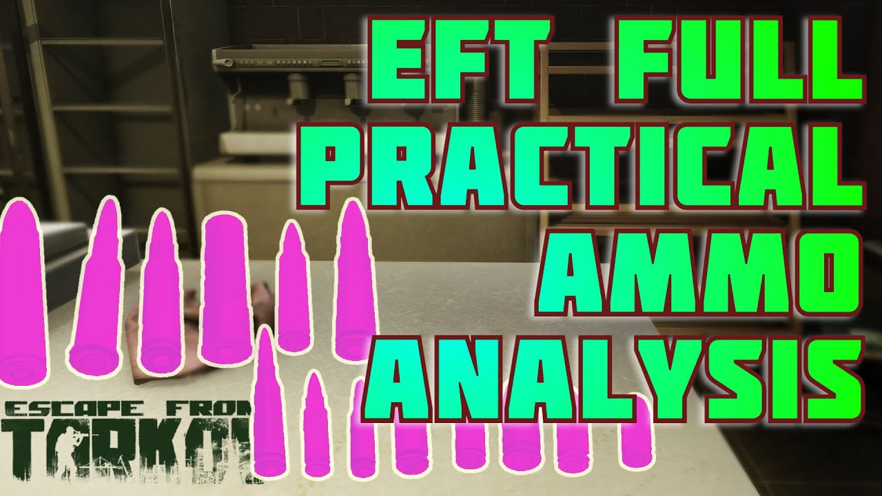 Best Ammo Ranking from Lvl 3 Traders: Full Video #eft