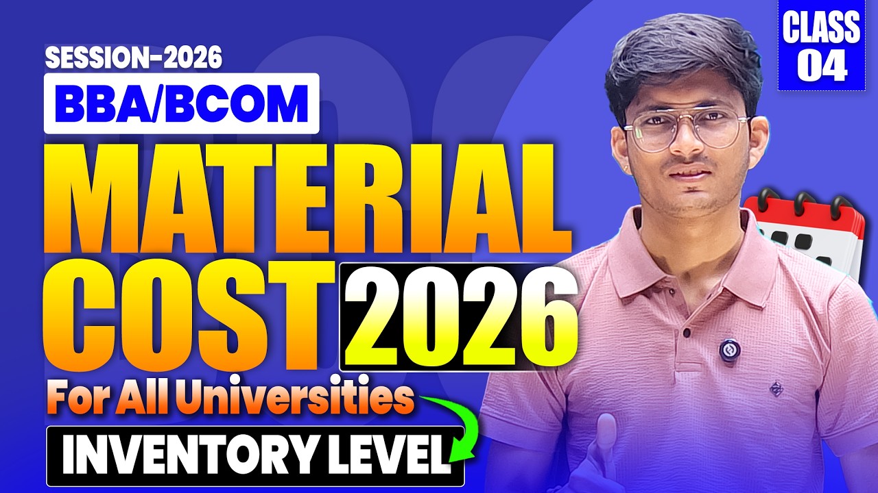 Chapter 3 Cost Accounting 2026 | Inventory Levels | Material Cost Class 04 | BBA/BCOM Sem 4