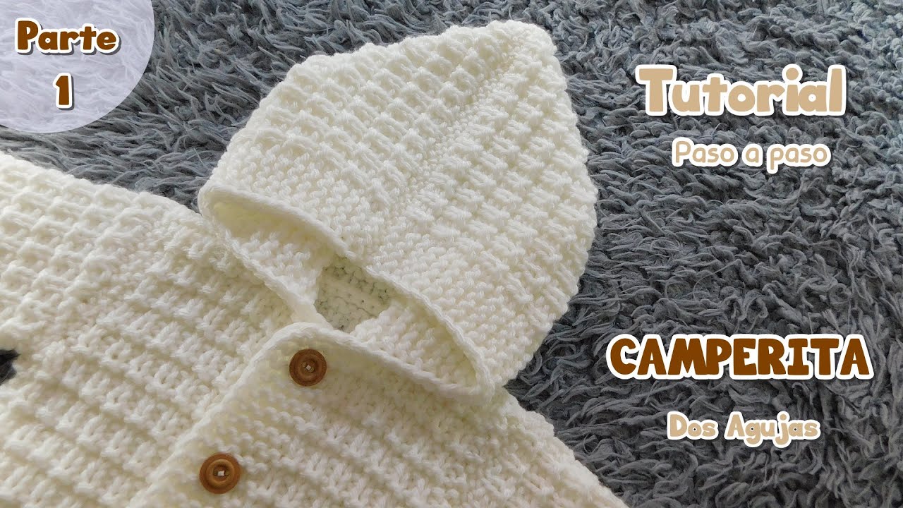 Como tejer una camperita, saco, sueter, chaleco para bebe Dos Agujas, Palitos, Tricot. Parte 1 de 2