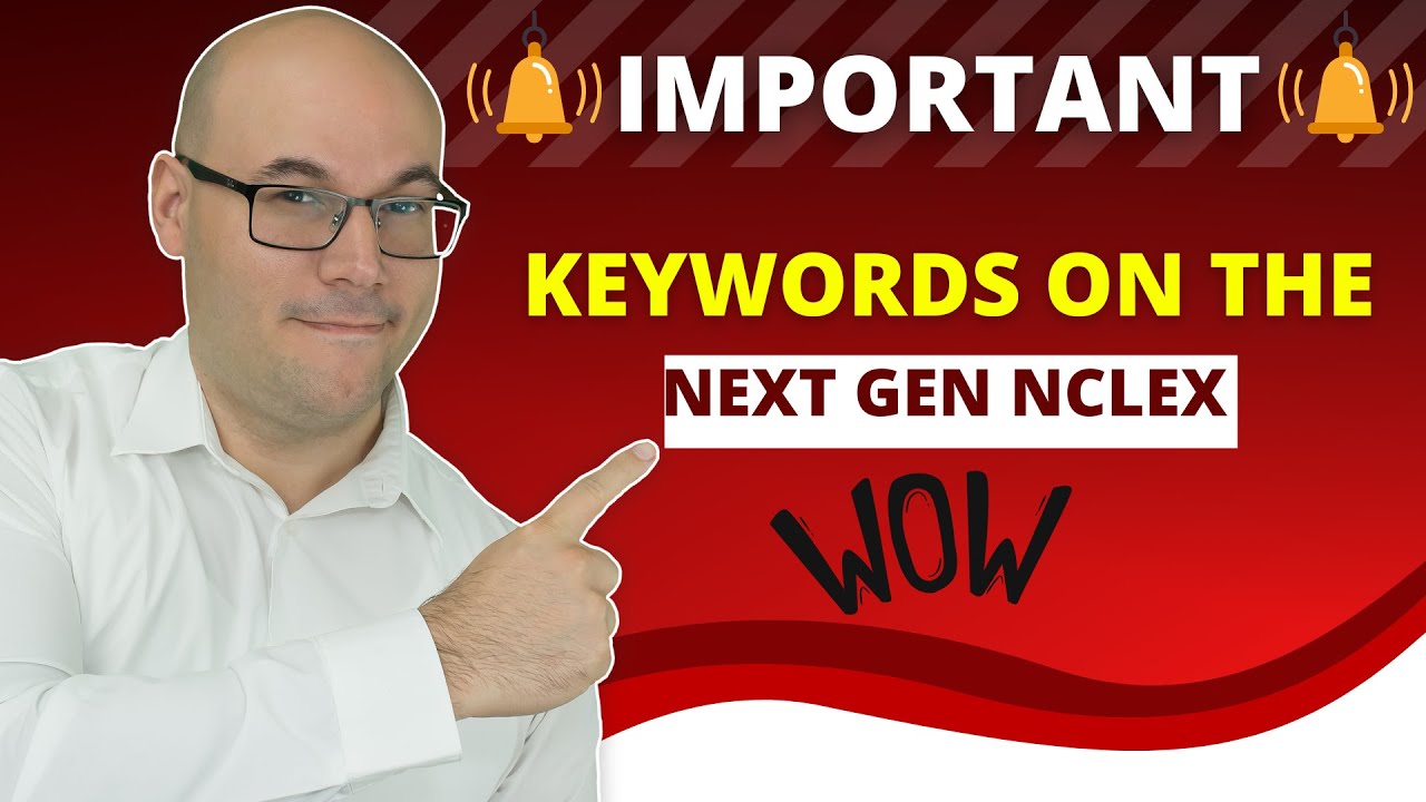 KEYWORDS on the Next Generation NCLEX