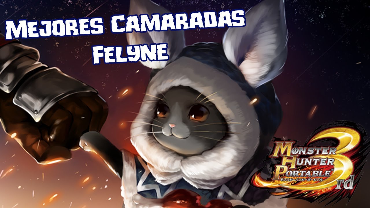 「MHp3rd」Los 3 mejores Felynes que DEBERÍAS tener
