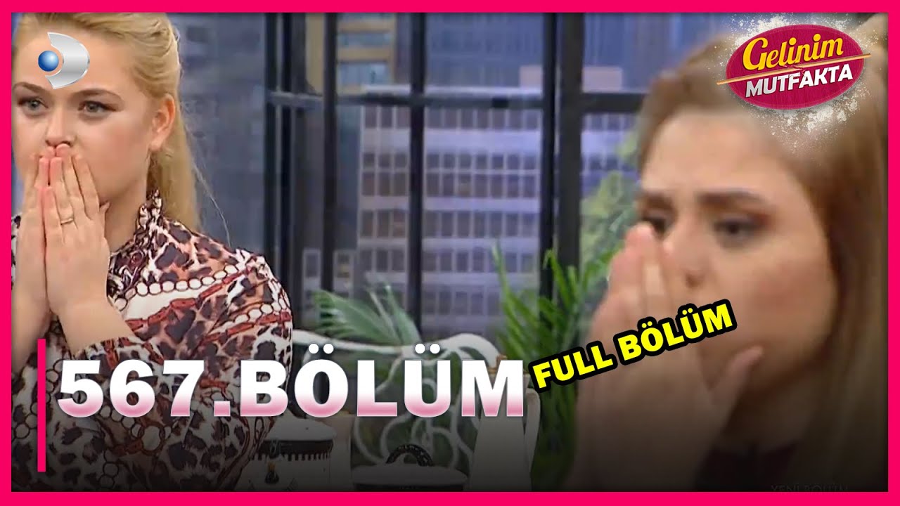 Gelinim Mutfakta - 567.Bölüm - Full Bölüm - 03.11.2020