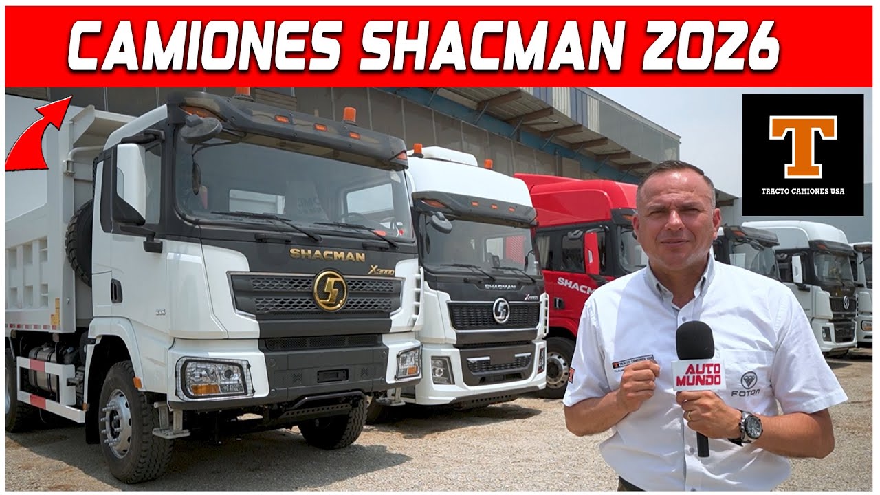 Camiones SHACMAN 2026: Gama completa | Tracto Camiones USA