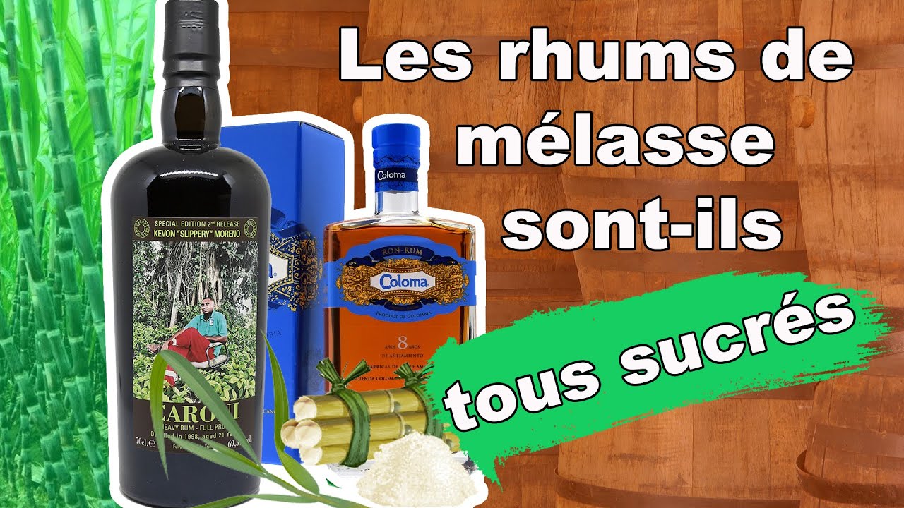 Tous les rhums de mélasse sont-ils sucrés ? #AutourDuRhum 30
