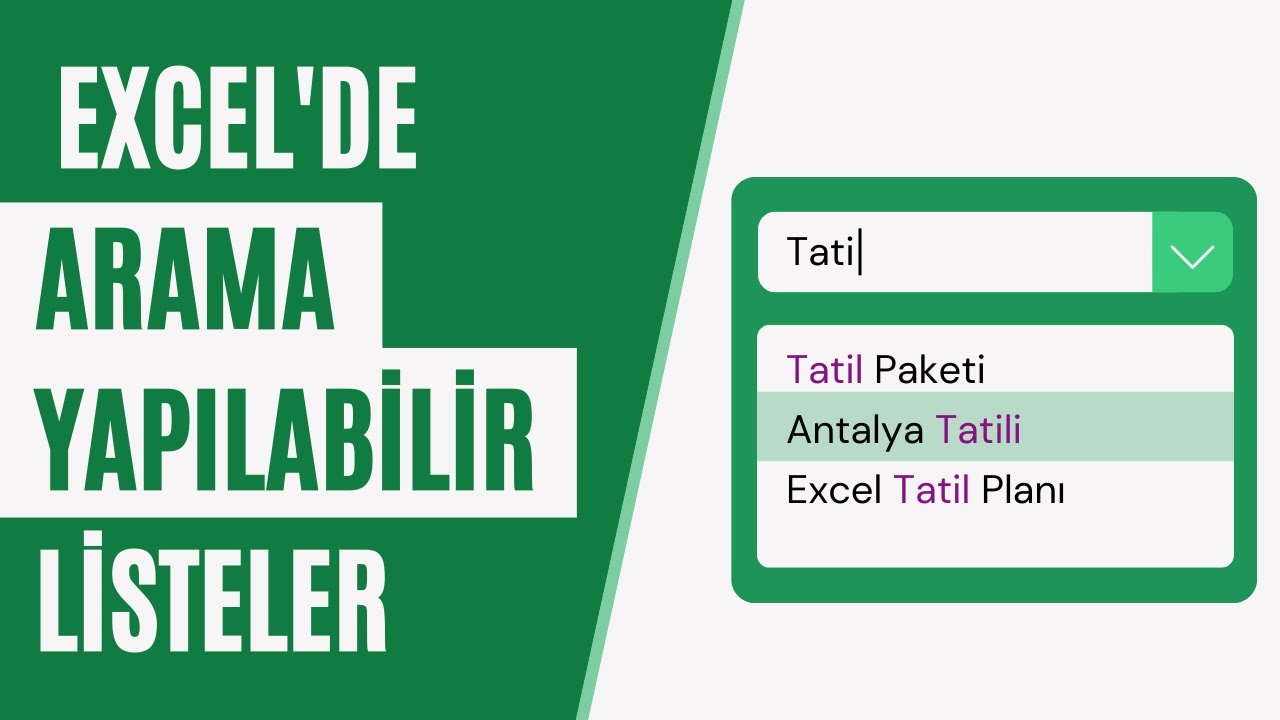 EXCEL DE ARAMA YAPILABİLEN LİSTELER OLUŞTURMA (VERİ DOĞRULAMADA ARAMA YAPMA) - [EXCEL 751]