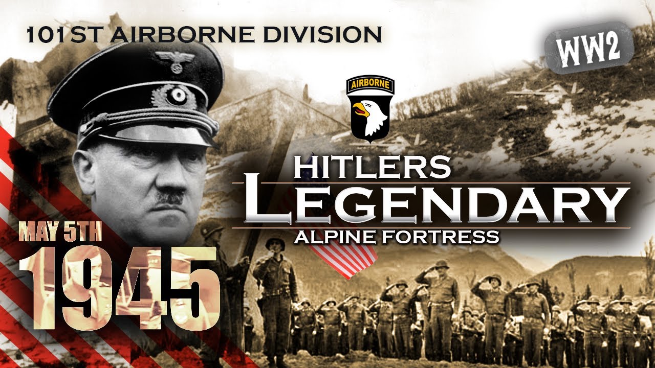 May 5th 1945 - The occupation of Hitlers legendary Alpine Fortress - Documentary