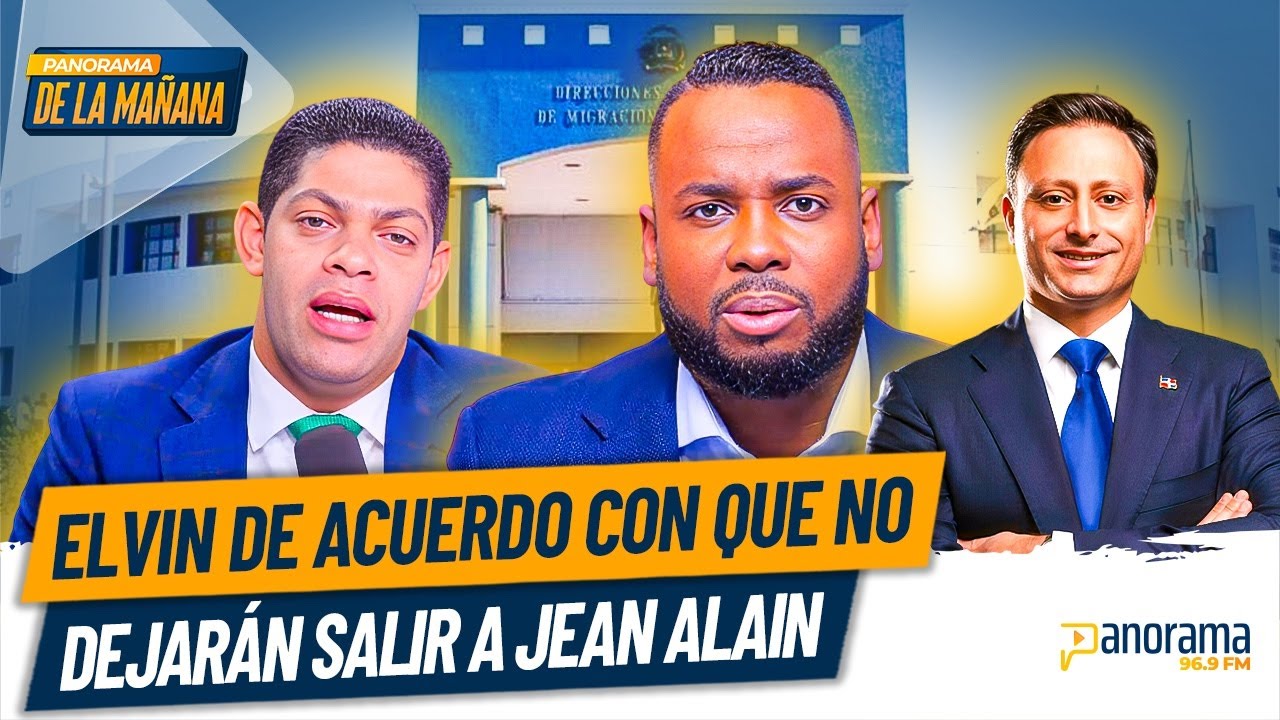 Debate: Elvin Castillo defiende que se le haya impedido salida a Jean Alain Rodríguez