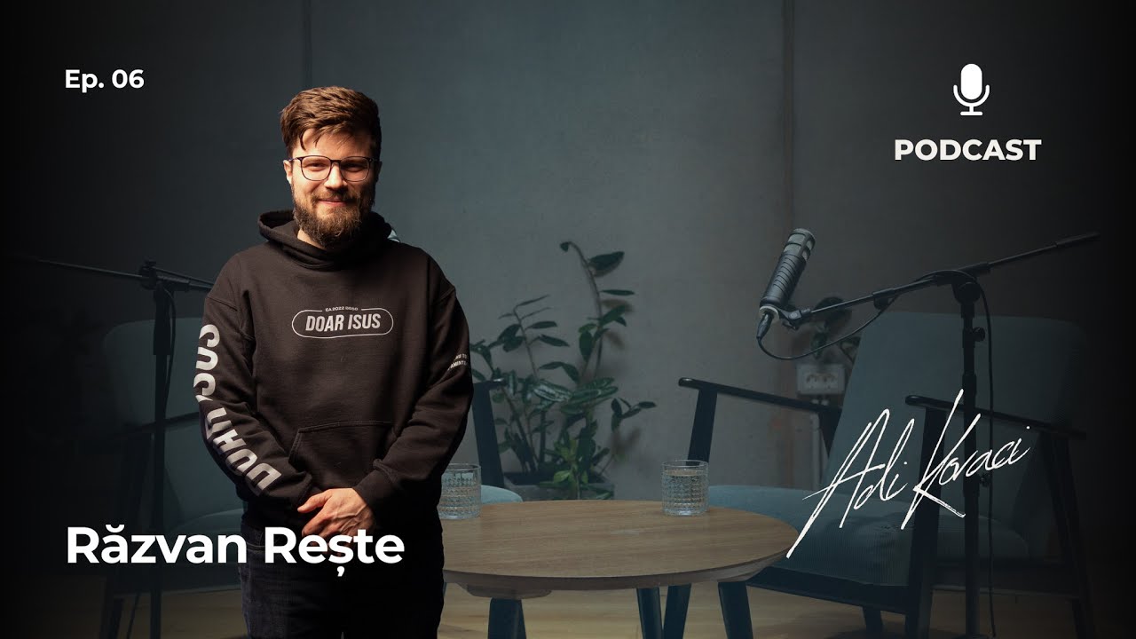 Ep. 06 “O viață de închinare: mărturiile unui lider care inspiră”- Răzvan Rește