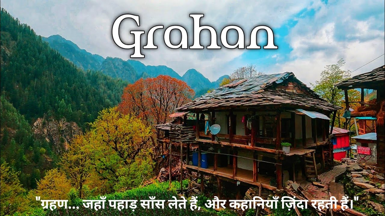 Grahan Village - A Hidden Paradise in Parvati Valley, Himachal Pradesh 🏔️ 🌿