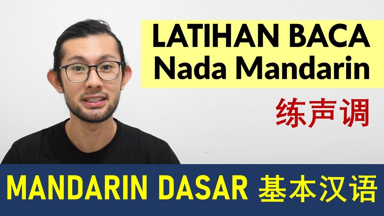Dasar 02: LATIHAN NADA Mandarin dalam 15 menit 练声调