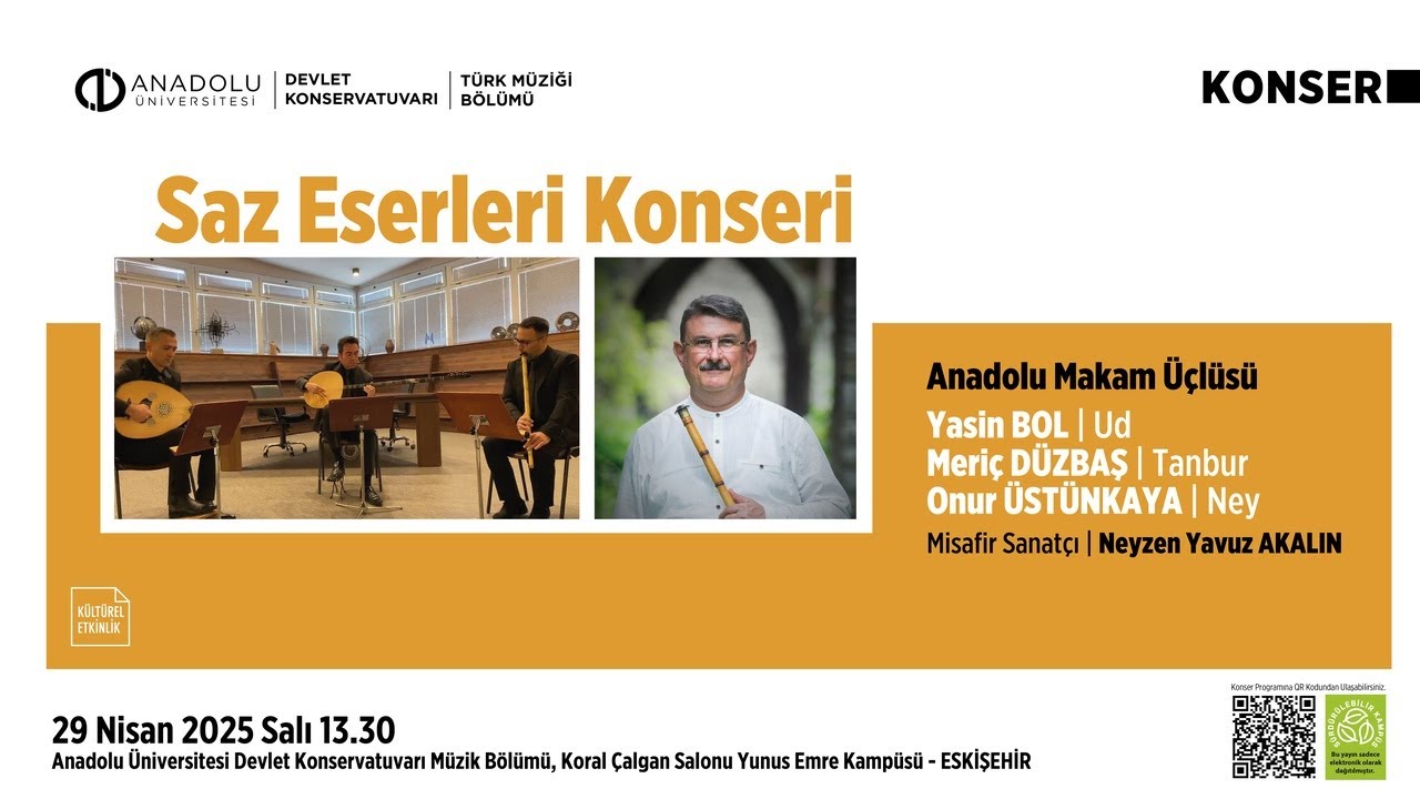 Anadolu Makam &Uuml;&ccedil;l&uuml;s&uuml; ve Neyzen Yavuz AKALIN - SAZ ESERLERİ KONSERİ