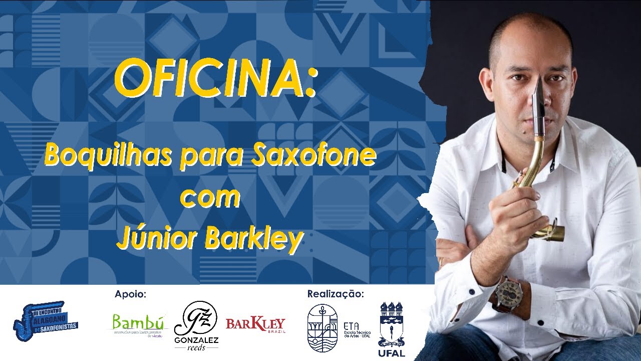 Boquilhas para Saxofone | Júnior Barkley
