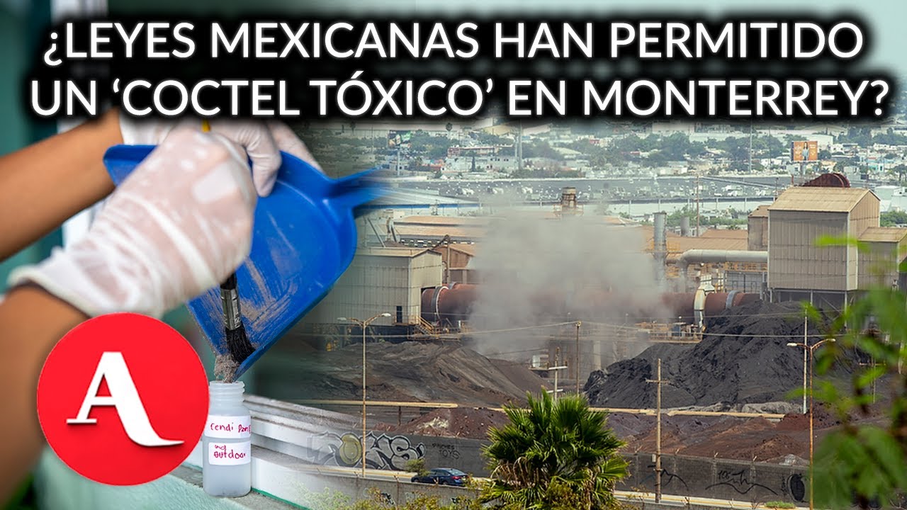 Respiran cóctel tóxico en colonias regias por planta recicladora de residuos peligrosos: Periodista