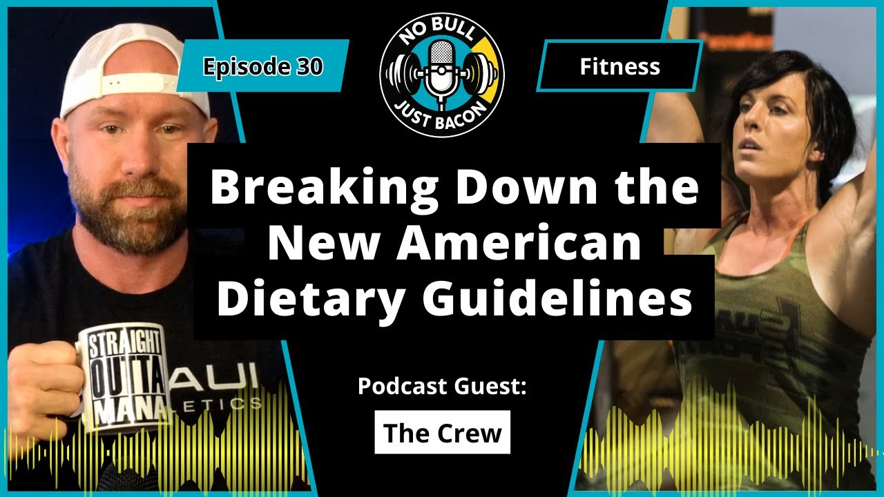 Ep. 30 - Special Edition: Breaking Down the New American Dietary Guidelines