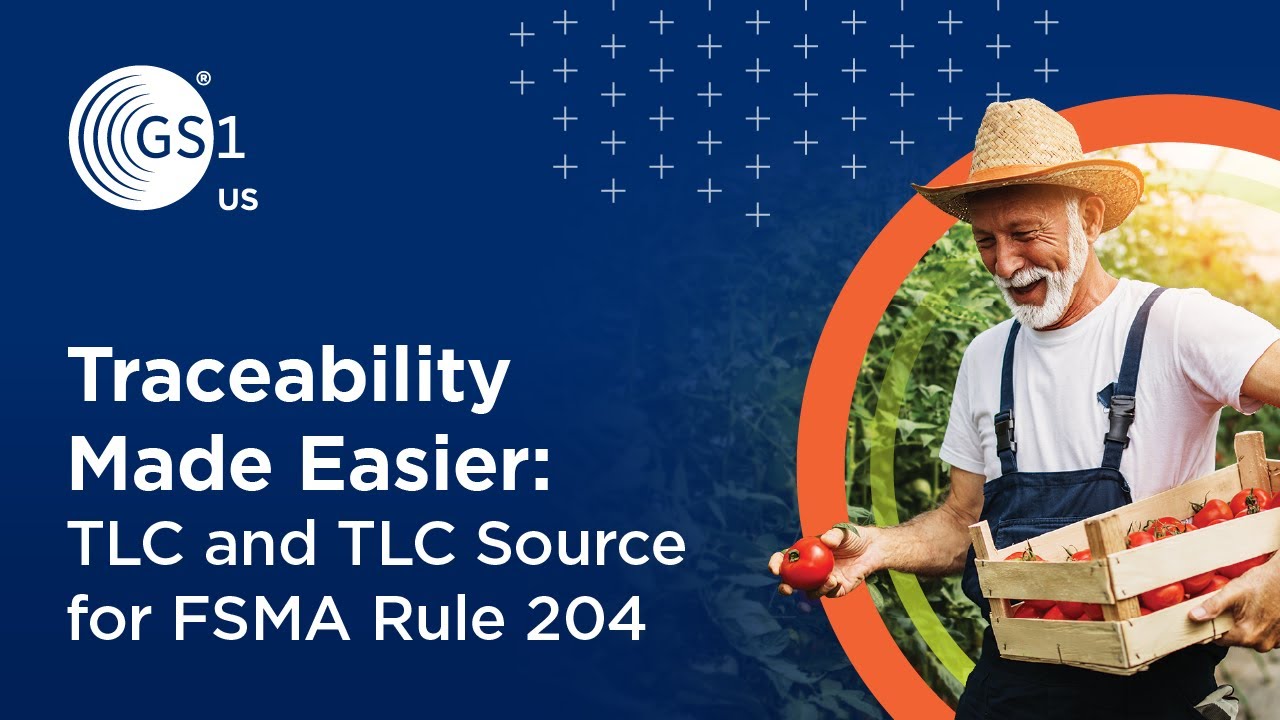 Traceability Made Easier: TLC and TLC Source for FSMA 204