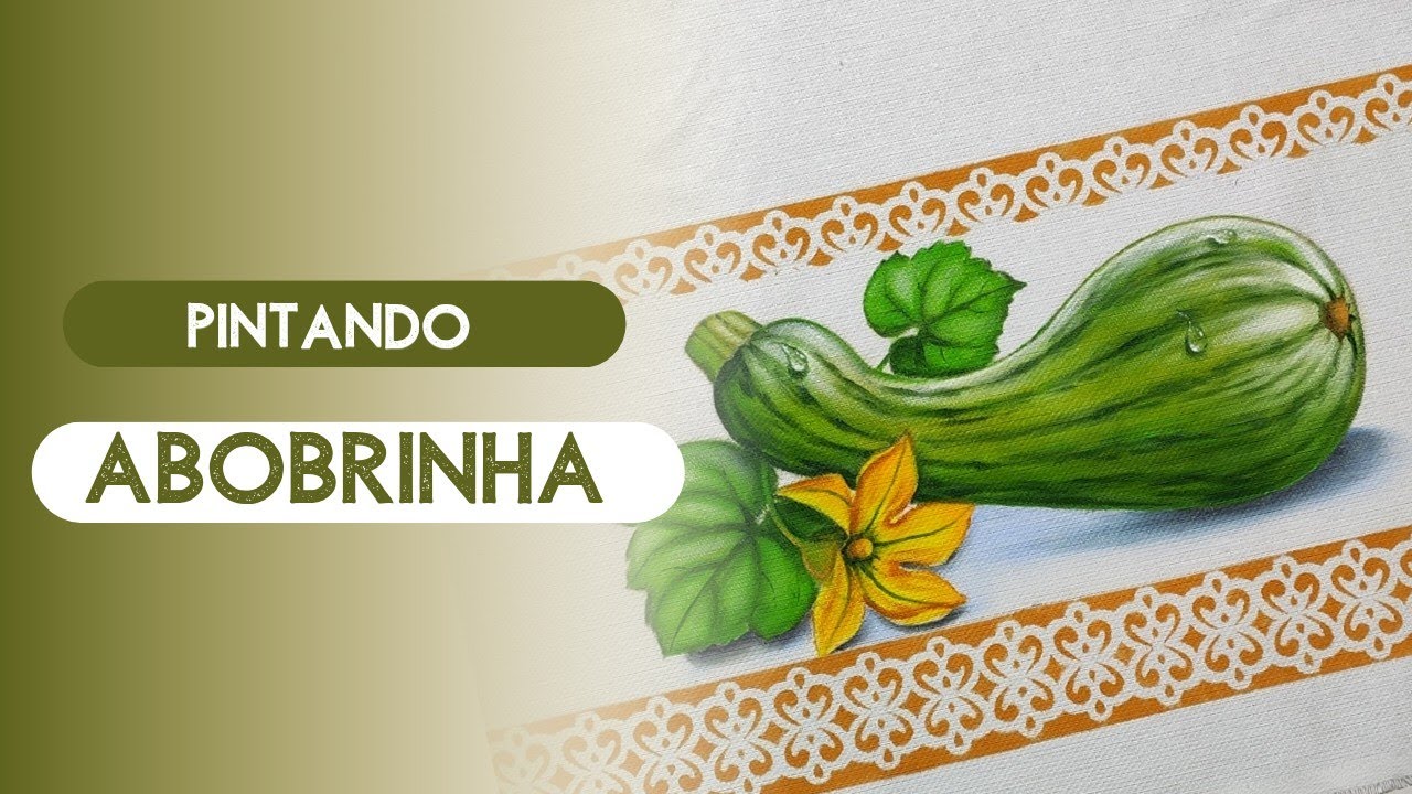 Como pintar abobrinha - Pintura em Tecido