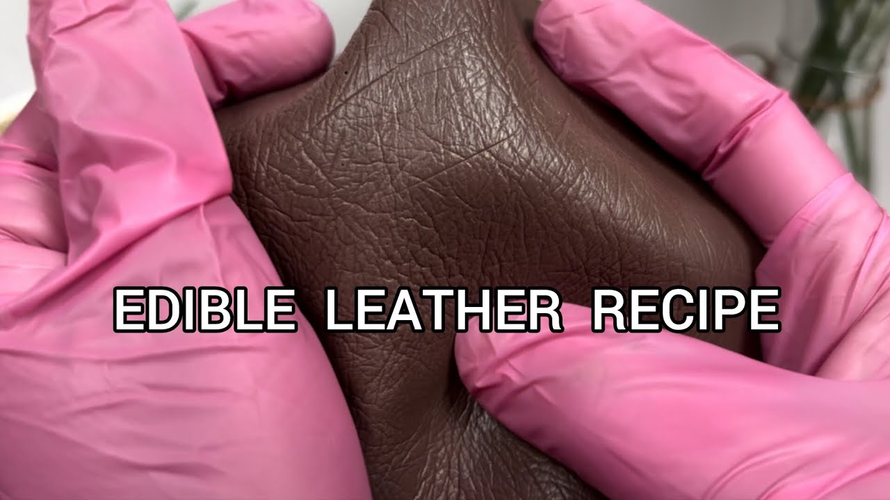 Edible Leather Recipe : New Invention 