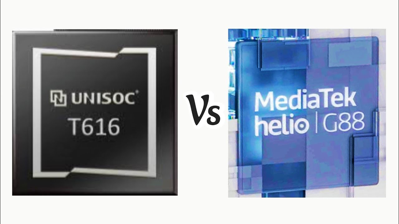 UniSoc T616 Vs MediaTek Helio G88