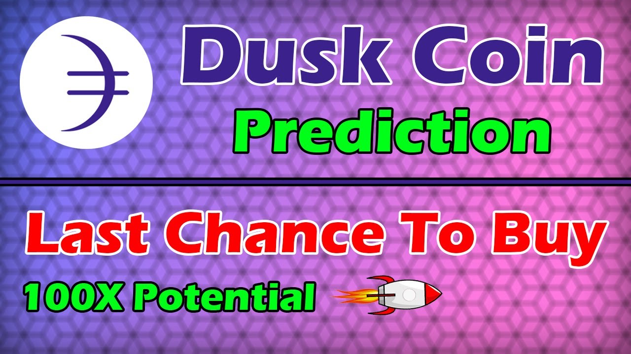 Dusk Coin Price Prediction | Dusk Network Review | 100X Potential Crypto