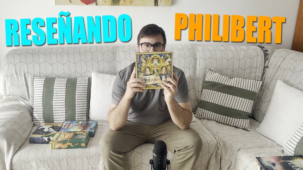 Reseñando juegos de Philibert #2
