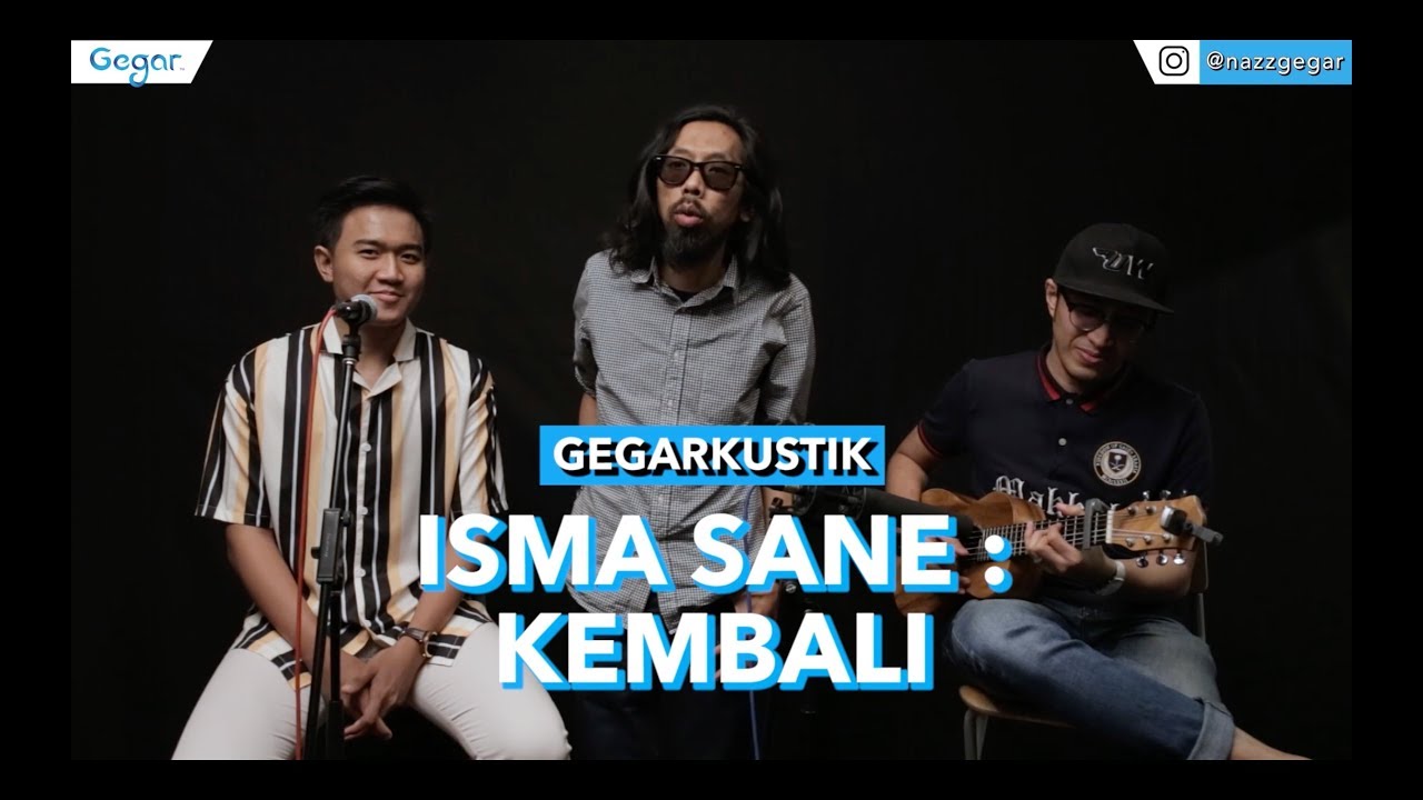 Isma Sane - Kembali (LIVE)