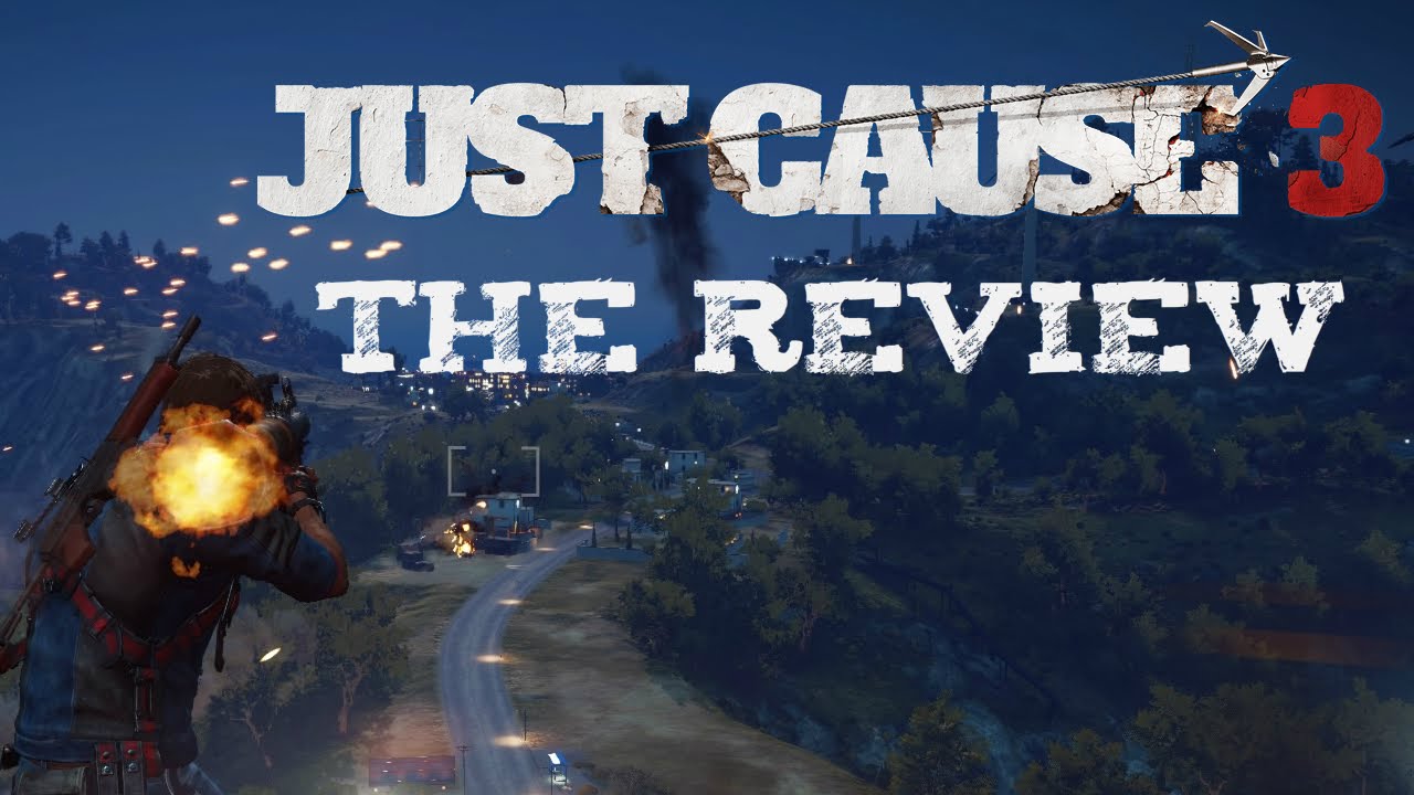 Just Cause 3 - The Review