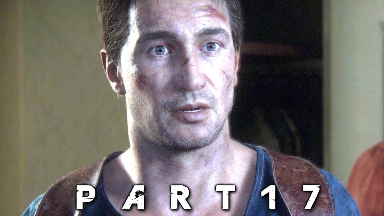 Uncharted 4 A Thief's End Walkthrough Gameplay Part 17 - Tracked (PS4)