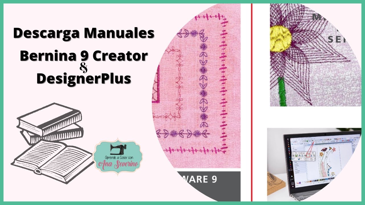DESCARGAR MANUALES PROGRAMAS BERNINA 9 CREATOR Y DESINGER PLUS
