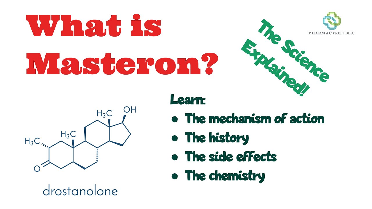 What is Masteron? Learn the mechansim of action of drostanolone