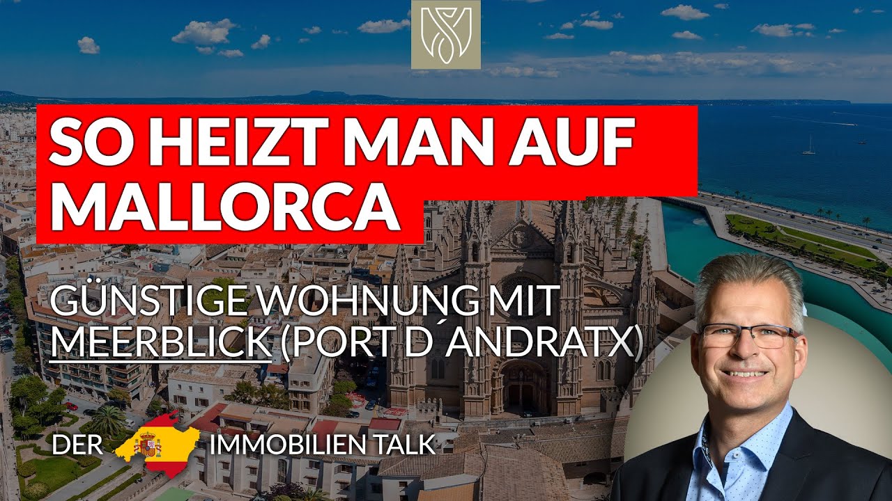 Claus von Benz - Wie heizt man auf Mallorca? G&uuml;nstige Wohnung mit Meerblick in Port d&acute;Andratx