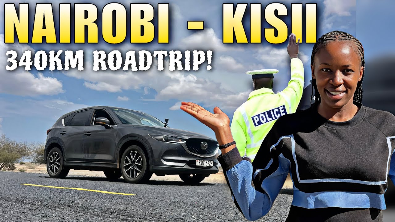 From Nairobi to Kisii: A Mazda CX-5 Journey Interrupted by Police Harassment!