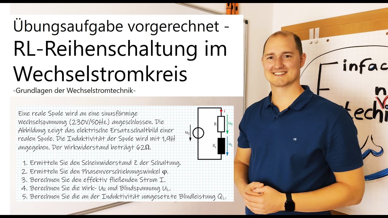 Übungsaufgabe vorgerechnet - Reale Spule (RL-Reihenschaltung) im Wechselstromkreis