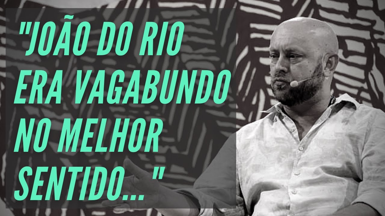 LUIZ ANTONIO SIMAS FALA SOBRE JOÃO DO RIO