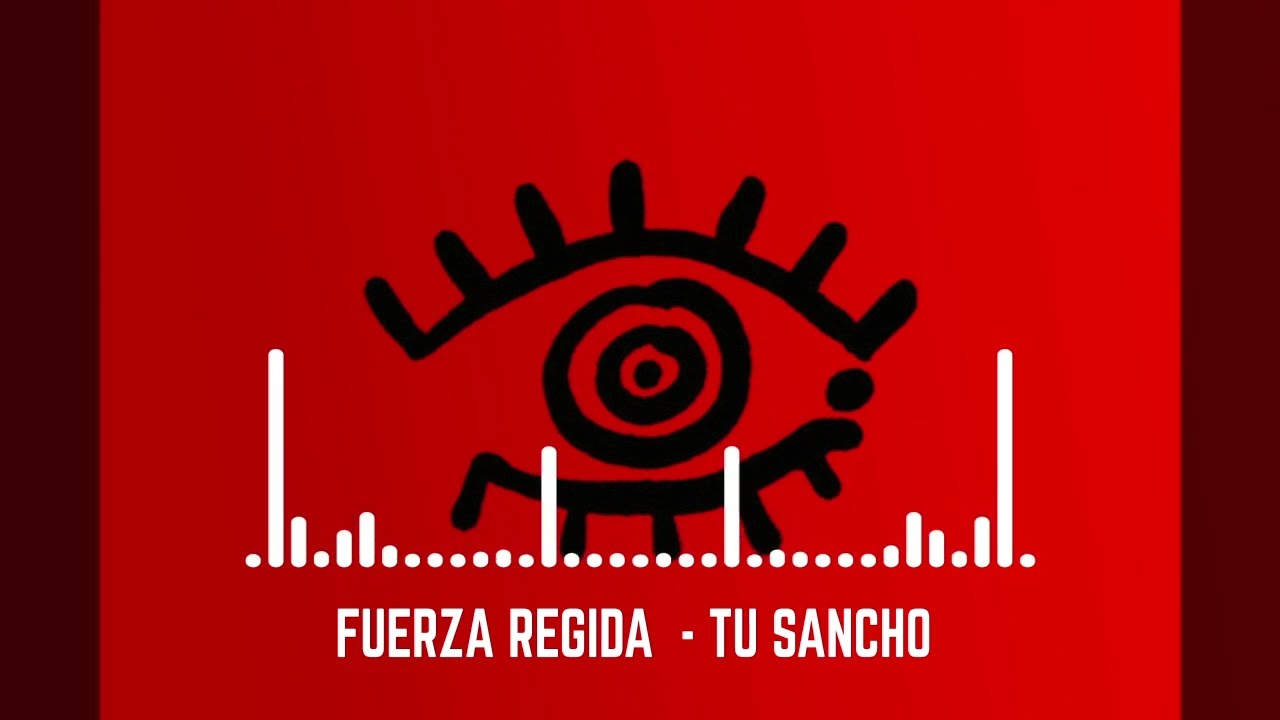 FUERZA REGIDA - TU SANCHO (VIDEO OFICIAL)