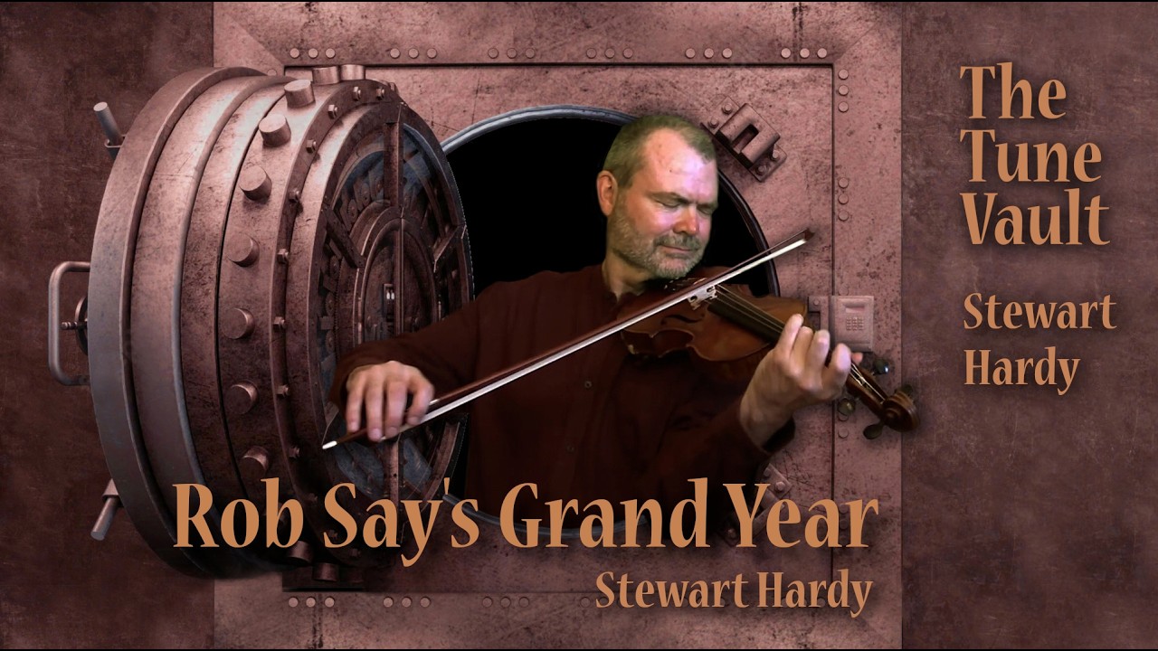 Rob Say's Grand Year (Stewart Hardy) | The Tune Vault