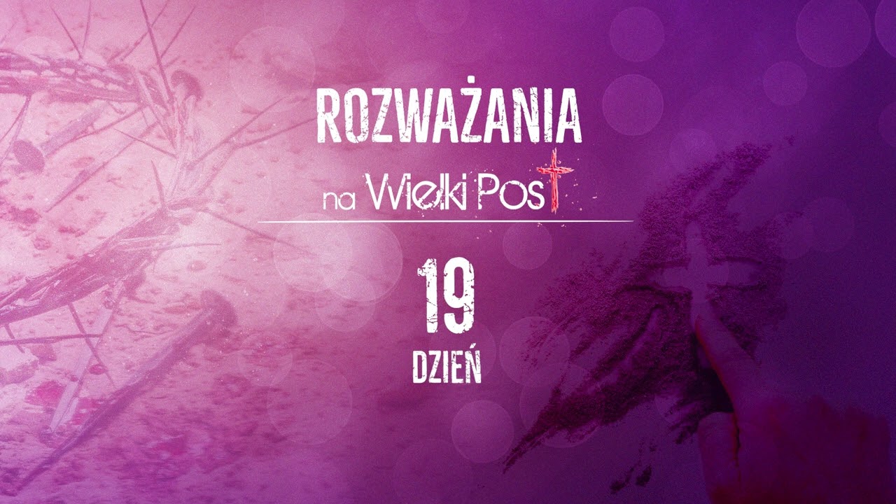 #19 dzień wielkopostnego rozmyślania z siedemnastowiecznym mnichem - o. Niccolo Avancinim