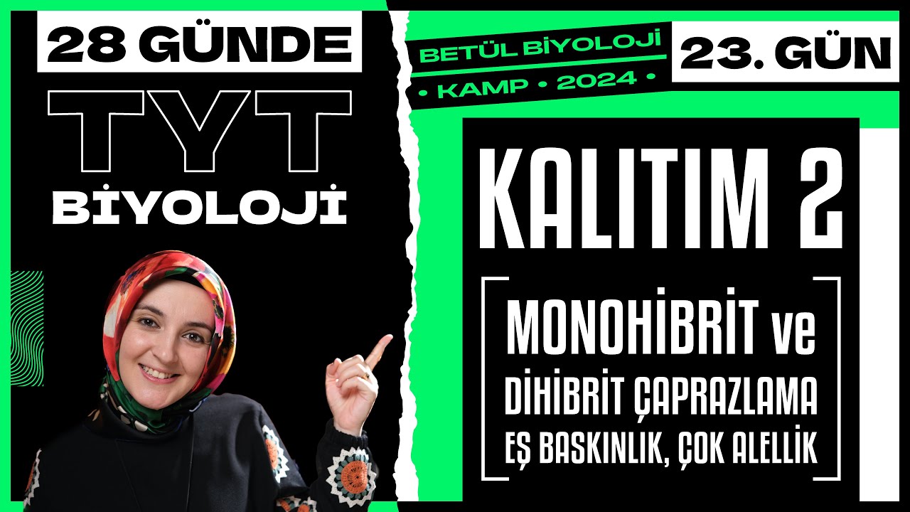 23) Kalıtım 2 | 10. Sınıf Biyoloji | 2024 TYT Biyoloji Kampı 23. Gün
