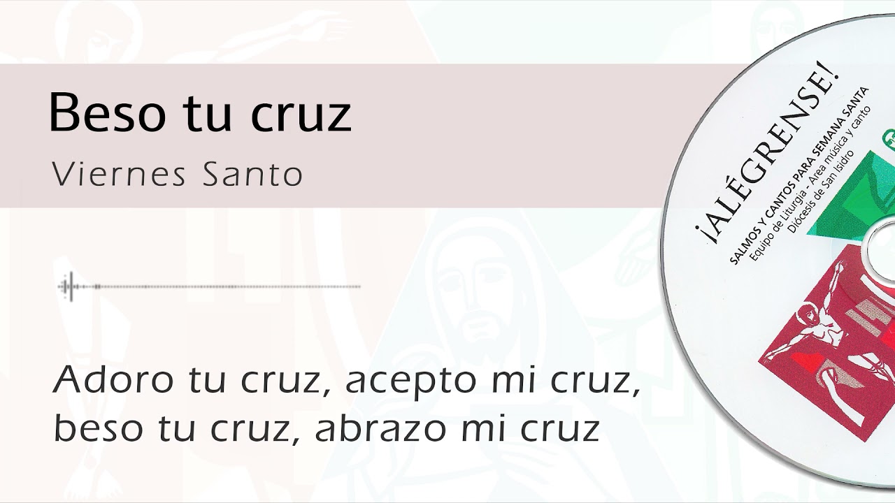 Beso tu cruz (Viernes Santo)