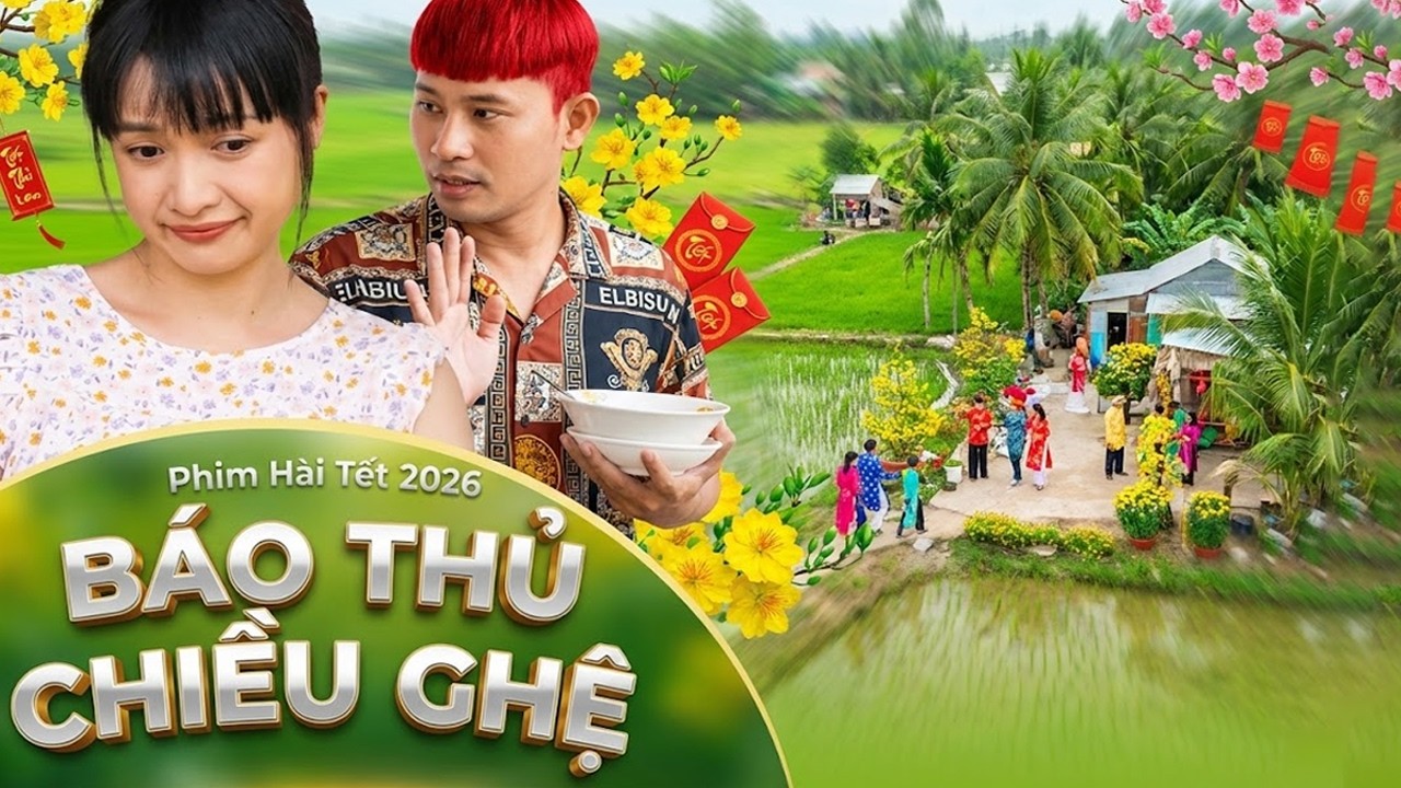 PHIM TẾT VIỆT NAM 2026 | BÁO THỦ CHIỀU GHỆ | Phim Hài Tết Việt Nam | Phim Tết | Phim Miền Tây THVL