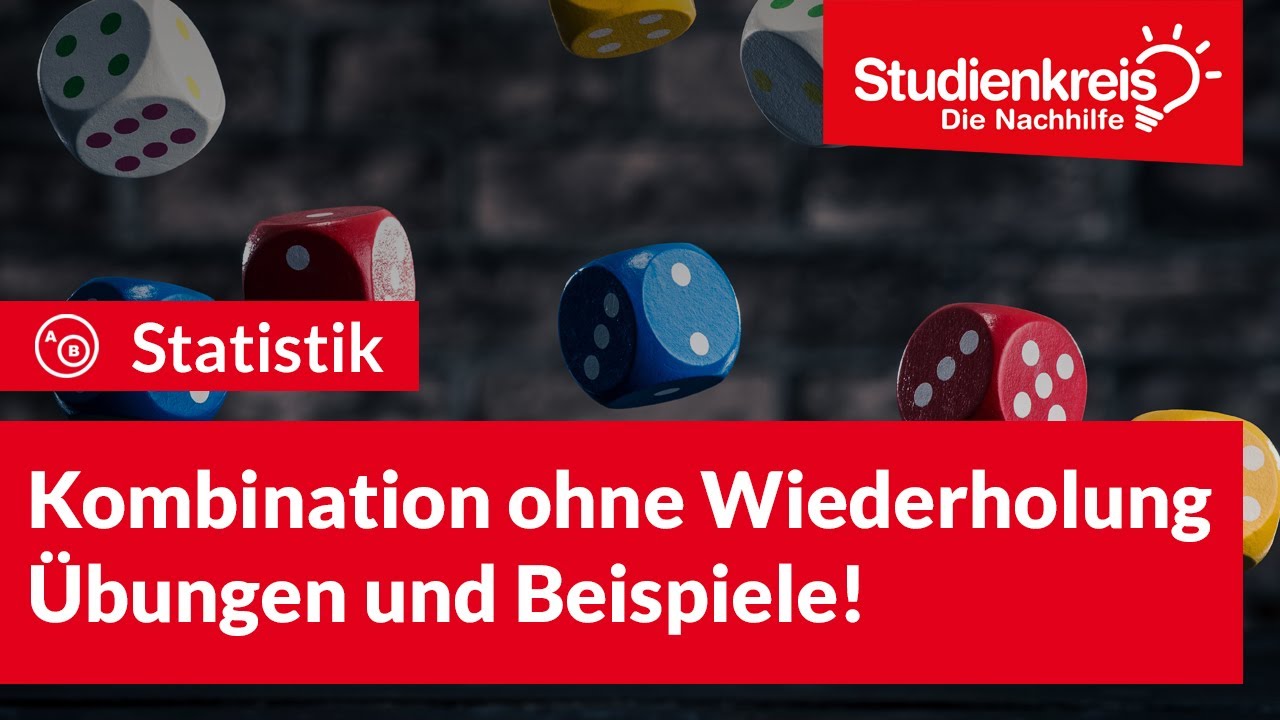 Kombination ohne Wiederholung - &Uuml;bungen und Beispiele! | Statistik verstehen mit dem Studienkreis