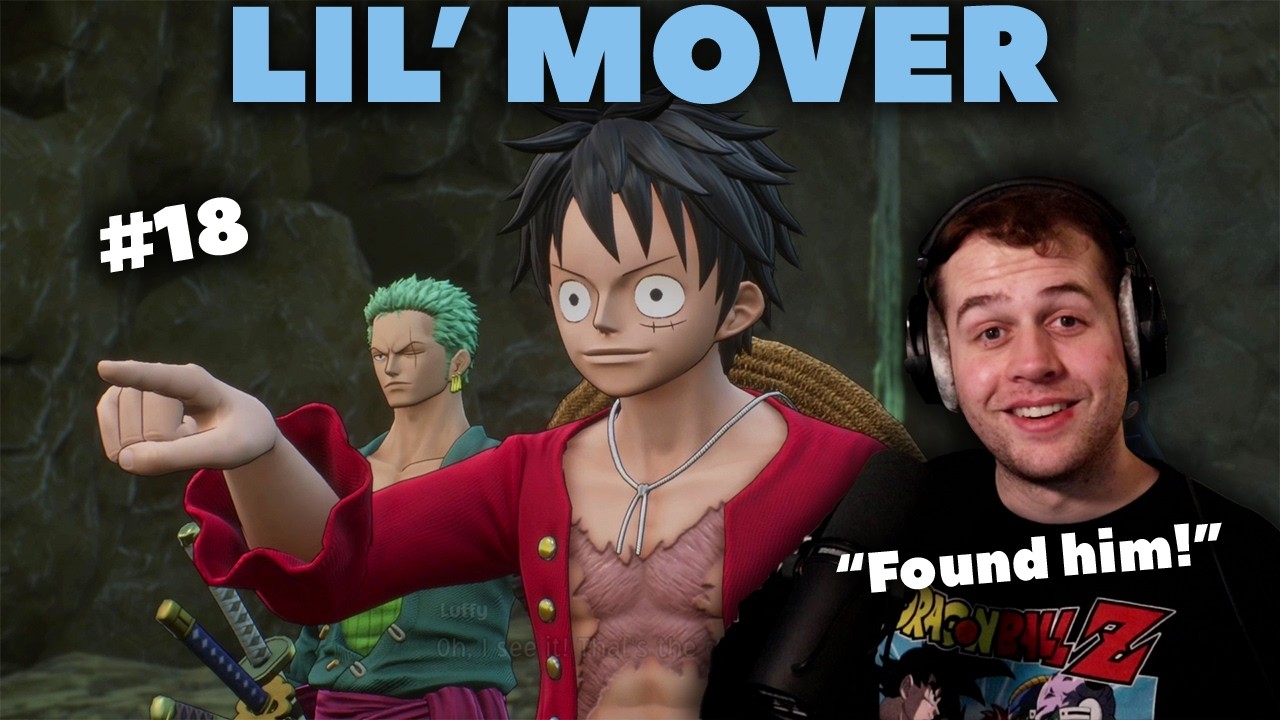 LIL' MOVER - One Piece Odyssey - Part 18 | Let's Complete!