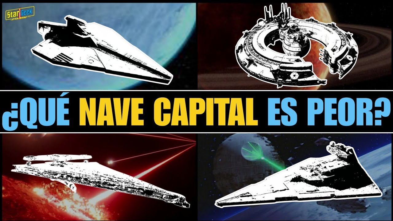 ¿Qué FACCIÓN de Star Wars Tiene la PEOR NAVE CAPITAL? Explicados