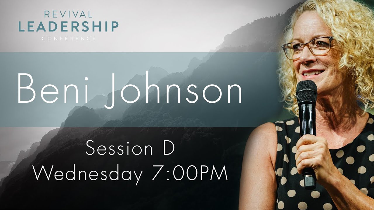 Revival Leadership Conference 2016 (Session D) Beni Johnson - Jan 20